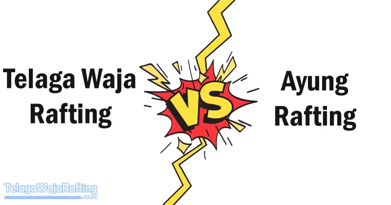 Telaga Waja vs Ayung rafting
